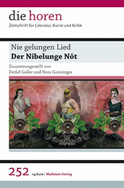 Nie gelungen Lied: Der Nibelunge Nôt (die horen: Zeitschrift für Literatur, Kunst und Kritik)