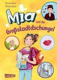 Mia 05: Mia und der Großstadtdschungel