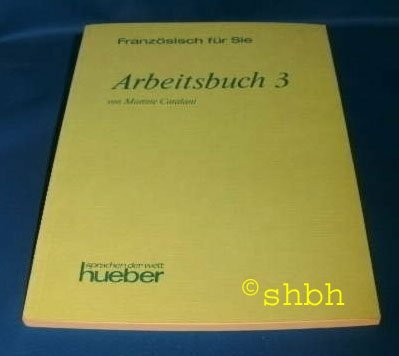 Französisch für Sie, Band 3: Arbeistbuch