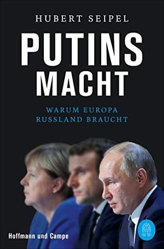 Putins Macht: Warum Europa Russland braucht