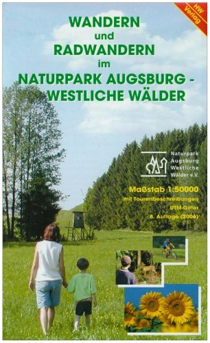 Wandern und Radwandern im Naturpark Augsburg - Westliche Wälder 1 : 50 000