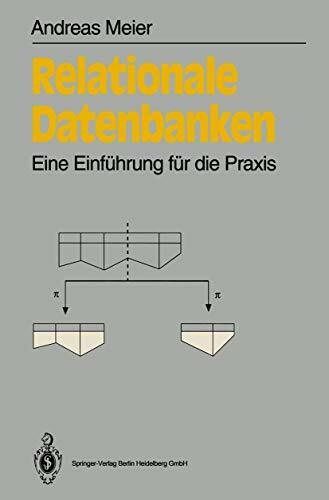 Relationale Datenbanken: Eine Einführung für die Praxis (Informationstechnik und Datenverarbeitung)
