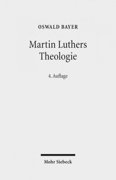 Martin Luthers Theologie