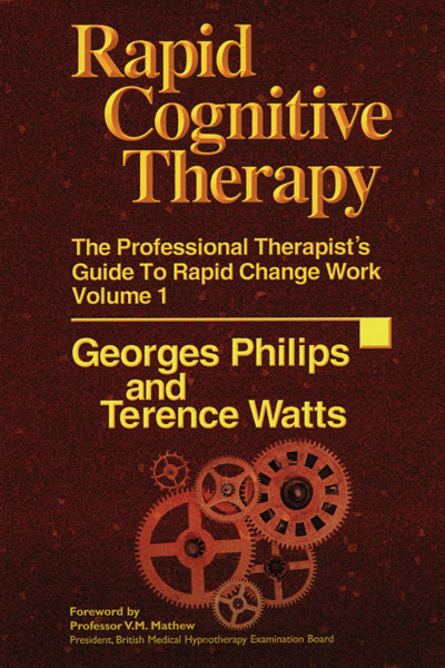 Rapid Cognitive Therapy: The Professional Therapist's Guide to Rapid Change Work: Forew. b. V. M. Mathew.