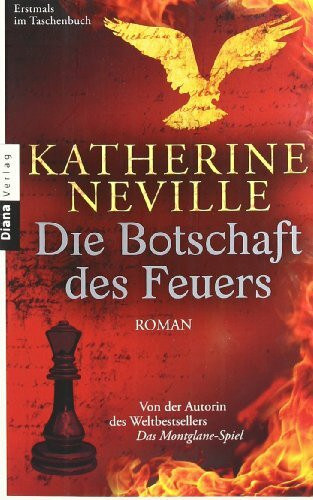 Die Botschaft des Feuers: Roman