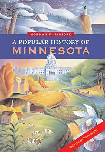 A Popular History of Minnesota: With History Travel Guides