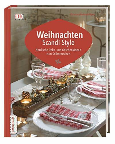 Weihnachten Scandi-Style: Nordische Deko- und Geschenkideen zum Selbermachen
