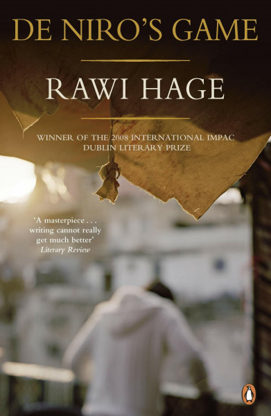 De Niro's Game: Winner of the IMPAC-Literaturpreis 2008