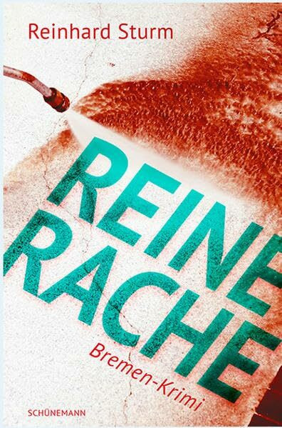 Reine Rache: Bremen Krimi