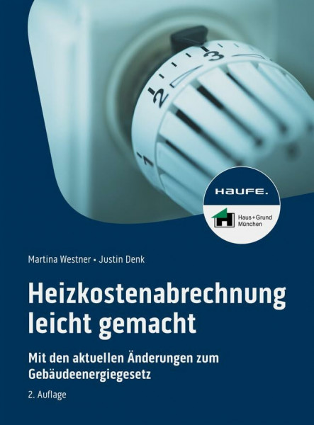 Heizkostenabrechnung leicht gemacht: Mit allen Änderungen zum neuen Gebäudeenergiegesetz (Haufe Fachbuch)