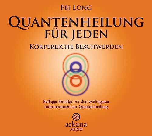 Quantenheilung für jeden - Körperliche Beschwerden (1 CD)