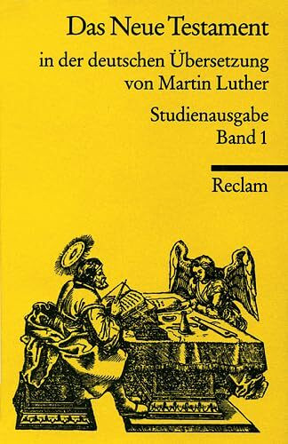 Das Neue Testament in der deutschen Übersetzung: Band 1: Text in der Fassung des Bibeldrucks von 1545. Band 2: Entstehungsvarianten, Glossar, Bibliographie, Nachwort (Reclams Universal-Bibliothek)