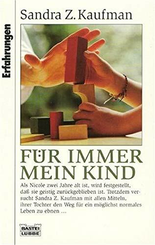 Für immer mein Kind (Erfahrungen. Bastei Lübbe Taschenbücher)