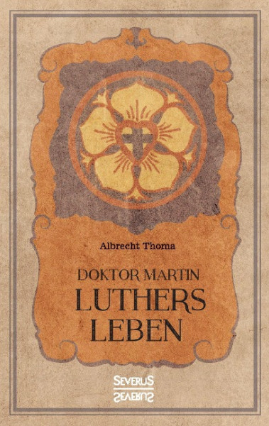 Doktor Martin Luthers Leben