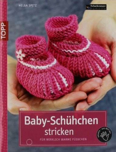 Baby-Schühchen stricken: Für wirklich warme Füße (kreativ.kompakt.)