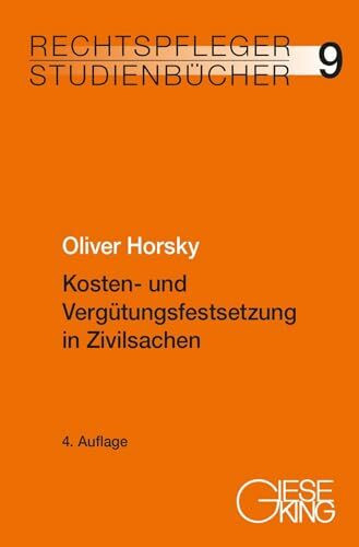 Kosten- und Vergütungsfestsetzung in Zivilsachen (Rechtspfleger-Studienbücher)
