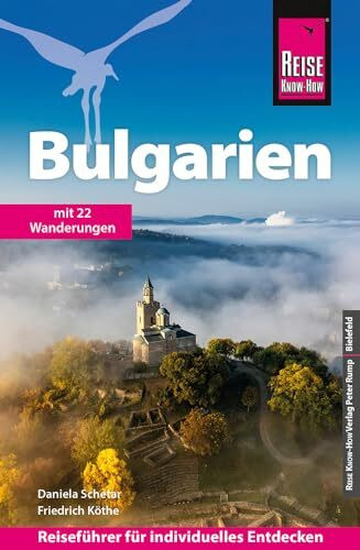Reise Know-How Reiseführer Bulgarien: Mit 22 Wanderungen