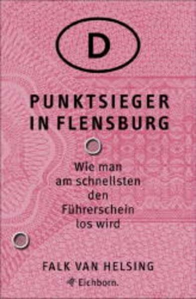 Punktsieger in Flensburg: Wie man am schnellsten den Führerschein los wird