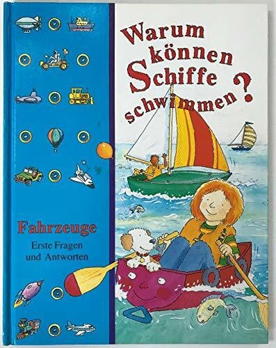 Warum können Schiffe schwimmen? Fahrzeuge. Erste Fragen und Antworten