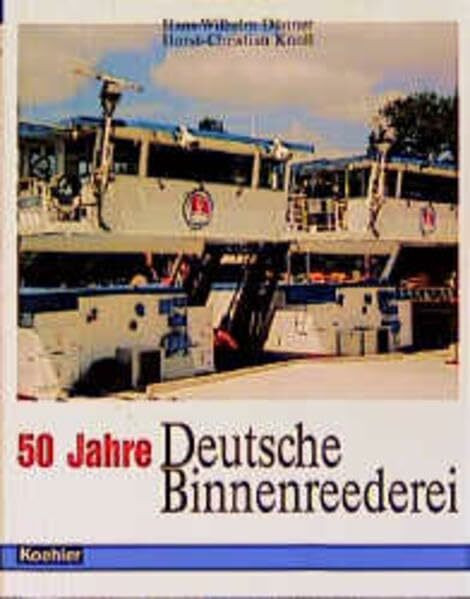 50 Jahre Deutsche Binnenreederei