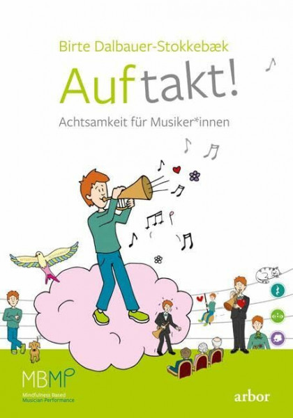 Auftakt!, m. 1 Audio: Achtsamkeit für Musiker*innen