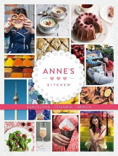 Anne's Kitchen: Barcelona - Berlin - Istanbul