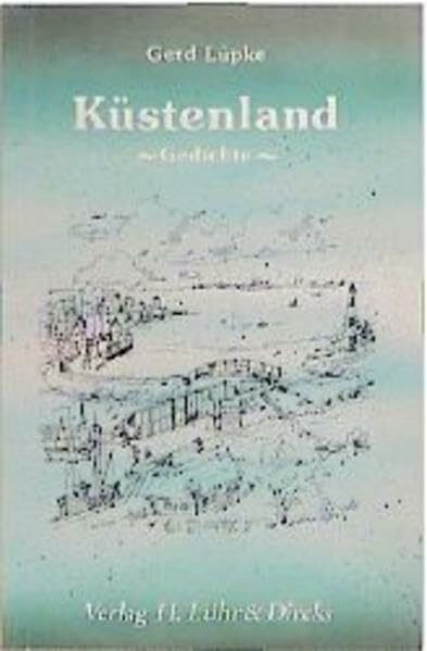 Küstenland: Gedichte
