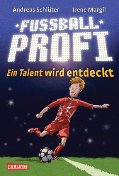 Fußballprofi 01: Ein Talent wird entdeckt