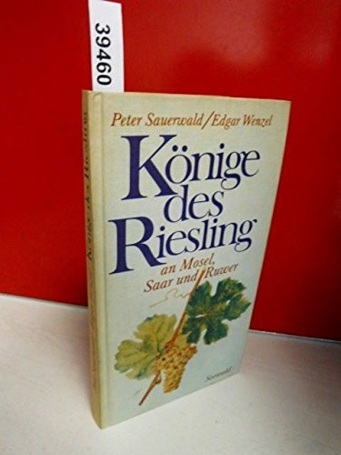 Könige des Rieslings an Mosel, Saar und Ruwer