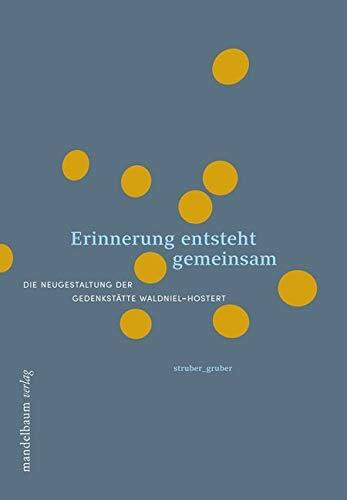 Erinnerung entsteht gemeinsam: Die Neugestaltung der Gedenkstätte Waldniel-Hostert