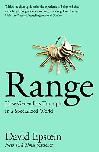 Range: How Generalists Triumph in a Specialized World