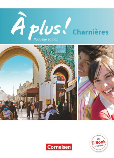 À plus ! - Französisch als 2. und 3. Fremdsprache - Ausgabe 2018 - Charnières: Schulbuch mit Audios und Videos - Festeinband