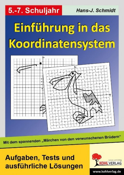 Einführung in das Koordinatensystem. Mit Aufgaben zum spannenden - Märchen von den verwunschenen Brüdern¿