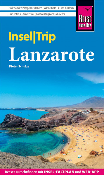 Reise Know-How InselTrip Lanzarote: Reiseführer mit Insel-Faltplan und kostenloser Web-App