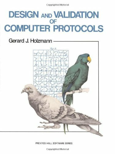 Design And Validation Of Computer Protocols