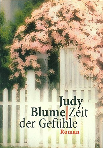 Zeit der Gefühle. Roman.