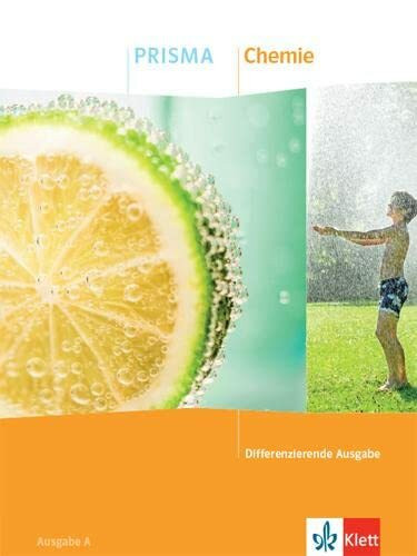 PRISMA Chemie. Differenzierende Ausgabe A: Schulbuch Klasse 7-10 (PRISMA. Differenzierende Ausgabe ab 2020)