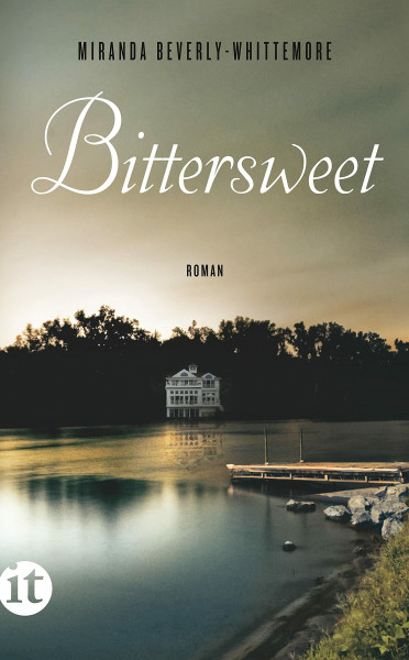 Bittersweet: Roman | Die perfekte Urlaubslektüre für den Sommer (insel taschenbuch)