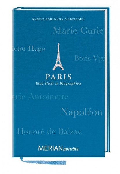 MERIAN Porträt Paris. Eine Stadt in Biographien