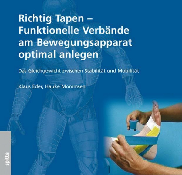 Richtig Tapen: Funktionelle Verbände am Bewegungsapparat optimal anlegen