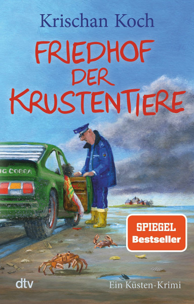 Friedhof der Krustentiere: Ein Küsten-Krimi | Die perfekte Urlaubslektüre | Humorvoller Nordsee-Krimi (Thies Detlefsen & Nicole Stappenbek, Band 8)