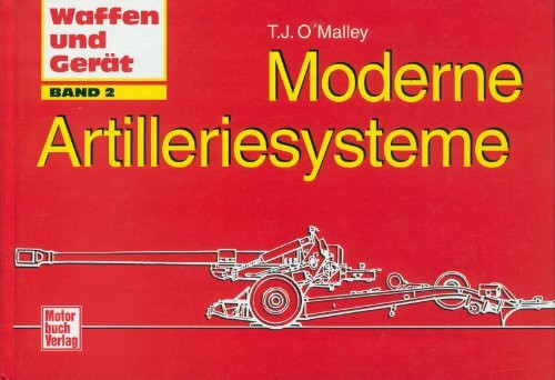 Moderne Artilleriesysteme (Waffen und Gerät)