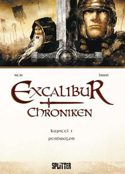 Excalibur Chroniken. Band 1: Pendragon