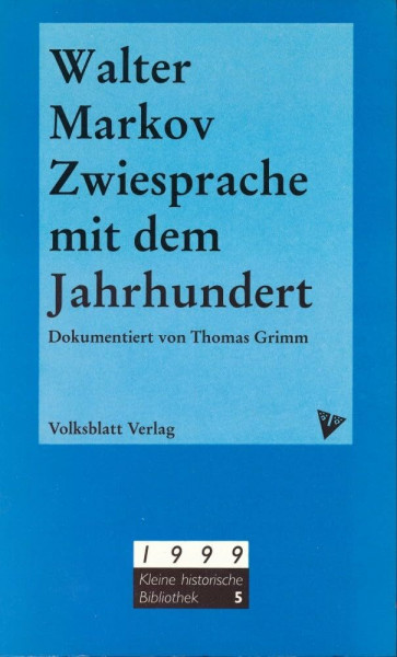 Zwiesprache mit dem Jahrhundert. Eine Biographie