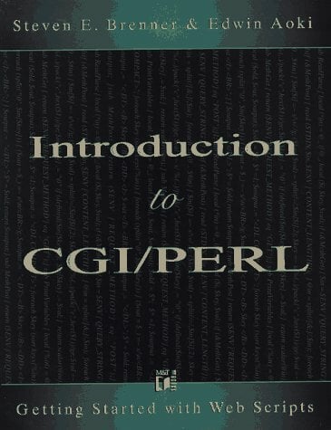Introduction to Cgi/Perl: Getting Started With Web Scripts Introduction to Cgi/Perl: Getting Started With Web Scripts