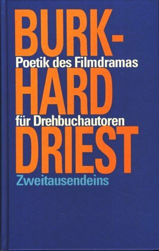 Poetik des Filmdramas für Drehbuchautoren