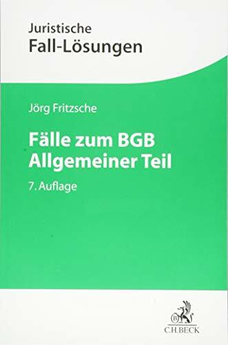 Fälle zum BGB Allgemeiner Teil