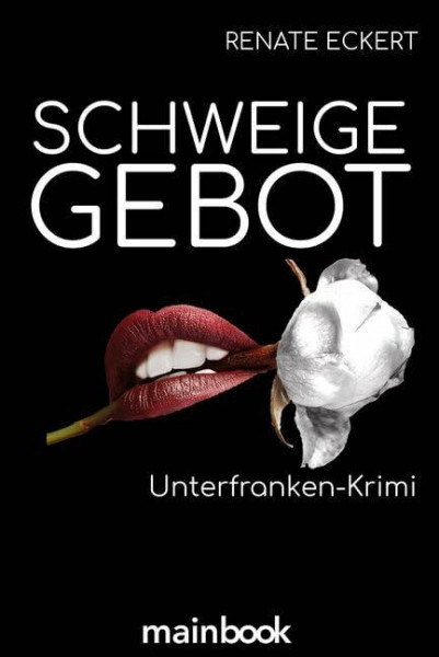 Schweigegebot: Unterfranken-Krimi