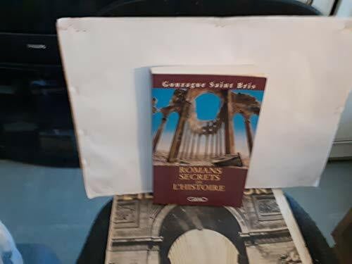 Romans Secrets De L'Histoire
