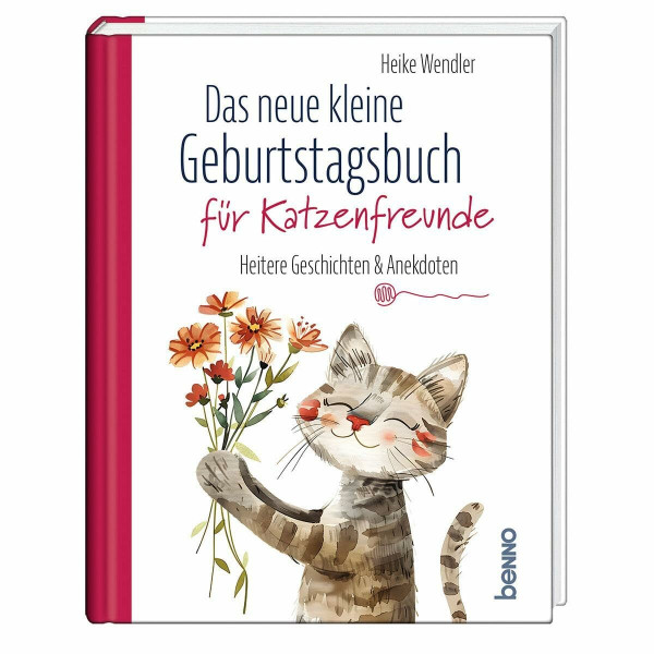 Das neue kleine Geburtstagsbuch für Katzenfreunde: Heitere Geschichten & Anekdoten